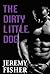 The Dirty Little Dog by Jeremy Fisher