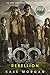 Rebellion (The 100, #4)