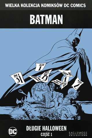 Batman: Długie Halloween, część 1 (Wielka Kolekcja Komiksów DC Comics, #7)