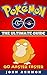 Pokemon Go: Ultimate Pokemon Go Guide: Become a Master in 2 hours (Pokemon Go Secrets, Tips; Hints, Tricks, Strategies, iOS, Android, Cheats, Gyms)