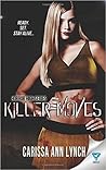 Killer Moves by Carissa Ann Lynch