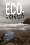 Eco y abismo: Poesía contemporánea en español (Spanish Edition)