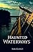 Haunted Waterways (Dark Leg...