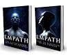 Empath: How to Flourish as an Empath & Little Known History of Empaths (Empaths 2 Books in 1, Empathic, Empathic Civilization, Empathic Attunement)