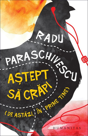 Aştept să crăpi (de astăzi, în prime-time)