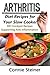 Arthritis Diet Recipes for Your Slow Cooker - 100 Crockpot Recipes Supporting Anti Inflammation - (Anti Inflammation Books)