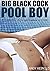 Big Black Cock Pool Boy: A Lonely Wife, A Cuckold Husband & A BBC