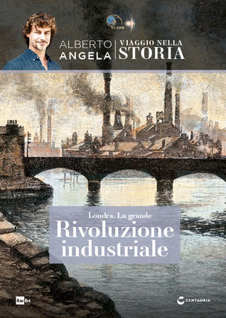 Londra. La grande Rivoluzione industriale (Hardcover)