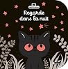 Regarde dans la nuit by Emiri Hayashi Regarde dans la nuit by Emiri Hayashi