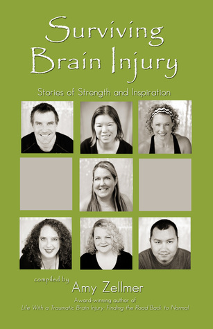 Surviving Brain Injury: Stories of Strength and Inspiration