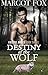 Destiny Of The Wolf by Margot Fox