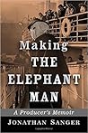 Making The Elephant Man by Jonathan Sanger