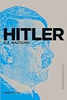 Hitler e il nazismo Hitler e il nazismo