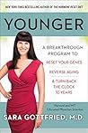 Younger: A Breakthrough Program to Reset Your Genes, Reverse Aging & Turn Back the Clock 10 Years Book cover for Younger: A Breakthrough Program to Reset Your Genes, Reverse Aging & Turn Back the Clock 10 Years