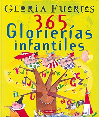 365 glorierías infantiles. Gloria Fuertes (Spanish Edition)