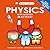 Basher Science: Physics: UK Edition