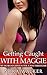 Getting Caught with Maggie: My Husband Joins in for a FFM Threesome