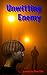 Unwitting Enemy