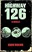 Highway 126: A Crime-Horror Novella