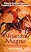 Alejandro Magno: De la hist...