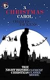 A Christmas Carol and The Night Before Christmas (Annotated) ... by Charles Dickens