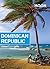 Moon Dominican Republic (Travel Guide)