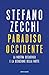 Paradiso Occidente: La nostra decadenza e la seduzione della notte (Italian Edition)