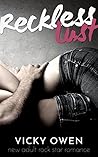 Reckless Lust by Vicky Owen Reckless Lust by Vicky Owen