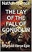 The Lay of the Fall of Gondolin by Nathan Spinaze