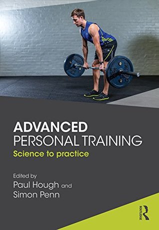 Advanced Personal Training: Science to practice (Kindle Edition)