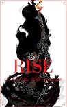 Rise by Belle Antoinette