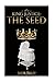 King Justice: The Seed