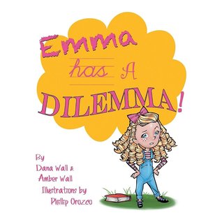 Emma Has a Dilemma! (Paperback)