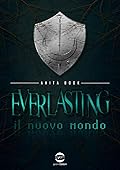 Everlasting. Il nuovo mondo