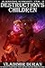 Destruction's Children (A R...