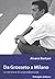 Da Grosseto a Milano. La vita breve di Luciano Bianciardi