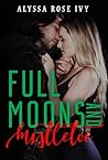 Full Moons and Mistletoe Full Moons and Mistletoe