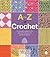 A-Z Of Crochet