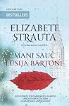 Mani sauc Lūsija Bārtone by Elizabeth Strout