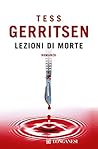 Lezioni di morte by Tess Gerritsen