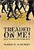 Treaded On Me!: Rise of the United Constitutional Militia (Treaded On Me! #1)