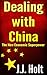Dealing With China: The New Economic Superpower