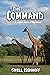 The Command: A Retold Story...