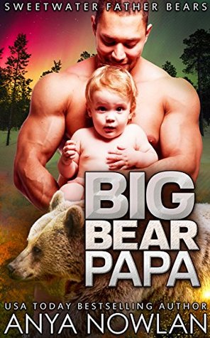 Big Bear Papa (Sweetwater Father Bears, #3)