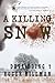 A Killing Snow by Dave Hoing
