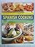 Spanish Over 150 Mounthwatering Step-By-Step Recipes