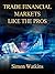 Trade Financial Markets Lik...