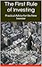 The First Rule of Investing: Practical Advice for the New Investor