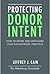 Protecting Donor Intent by Jeffrey Cain