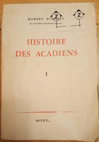 Histoire des Acadiens, vol 1